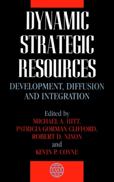 Dynamic Strategic Resources : Development, Diffusion and Integration, Hardback Book