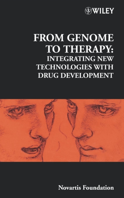 From Genome to Therapy : Integrating New Technologies with Drug Development, Hardback Book