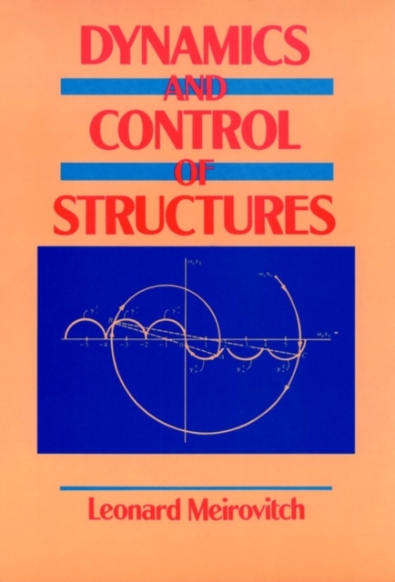 Dynamics and Control of Structures, Hardback Book