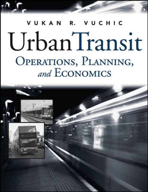 Urban Transit : Operations, Planning, and Economics, Hardback Book