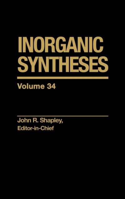 Inorganic Syntheses, Volume 34, Hardback Book
