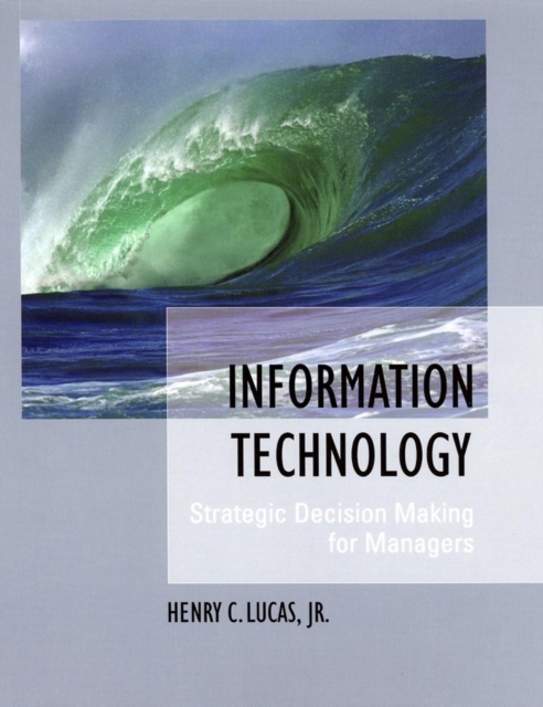 Information Technology : Strategic Decision-Making for Managers, Paperback / softback Book