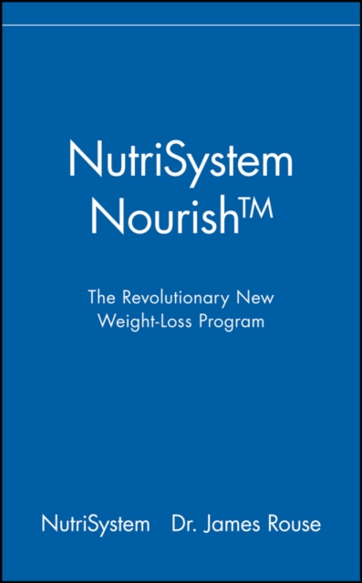 NutriSystem Nourish : The Revolutionary New Weight-Loss Program, Hardback Book