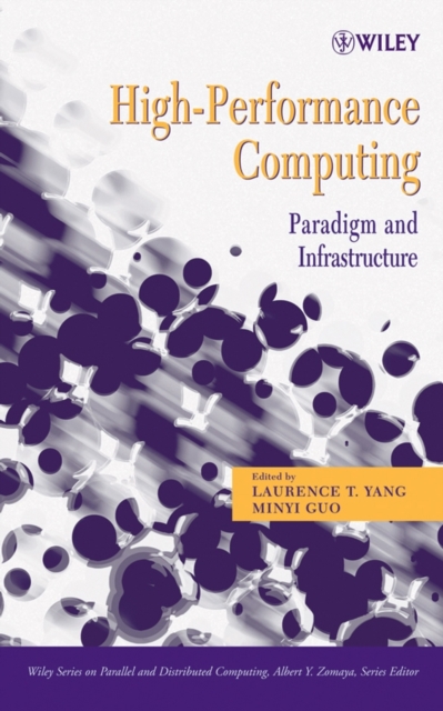 High-Performance Computing : Paradigm and Infrastructure, Hardback Book