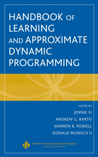 Handbook of Learning and Approximate Dynamic Programming, Hardback Book