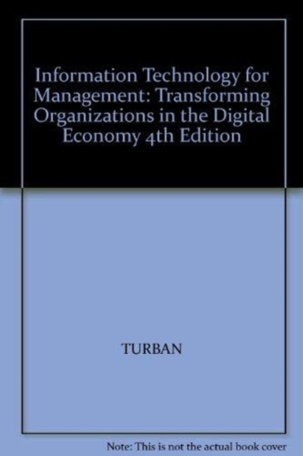 Information Technology for Management: Transforming Organizations in the Digital Economy 4th Edition, Online resource Book
