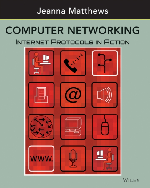 Computer Networking : Internet Protocols in Action, Paperback / softback Book