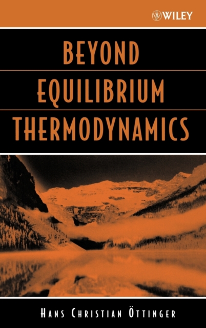 Beyond Equilibrium Thermodynamics, Hardback Book