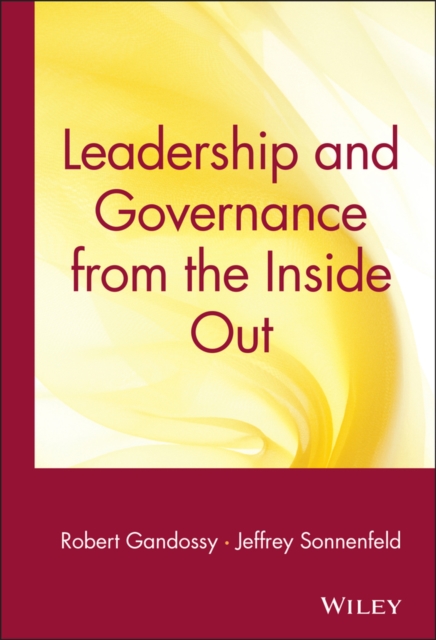 Leadership and Governance from the Inside Out, Hardback Book