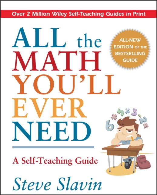All the Math You'll Ever Need : A Self-Teaching Guide, PDF eBook