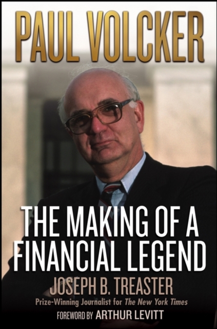 Paul Volcker : The Making of a Financial Legend, PDF eBook