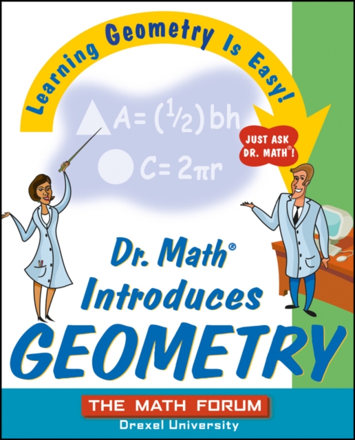 Dr. Math Introduces Geometry : Learning Geometry is Easy! Just ask Dr. Math!, PDF eBook