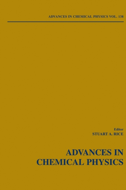 Advances in Chemical Physics, Volume 138, Hardback Book