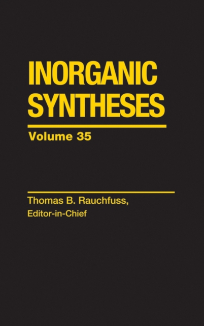 Inorganic Syntheses, Volume 35, Hardback Book