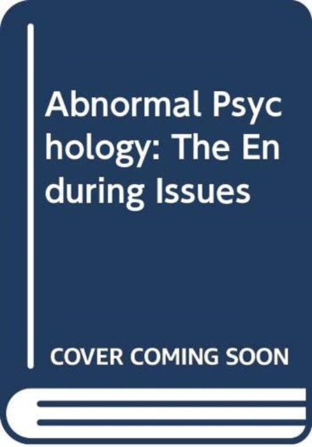 Abnormal Psychology : The Enduring Issues, Paperback Book