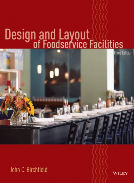 Design and Layout of Foodservice Facilities, Hardback Book