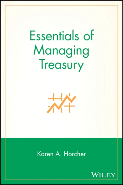 Essentials of Managing Treasury, Paperback / softback Book