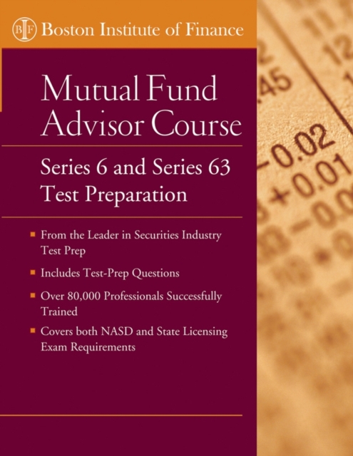 The Boston Institute of Finance Mutual Fund Advisor Course : Series 6 and Series 63 Test Prep, Paperback / softback Book