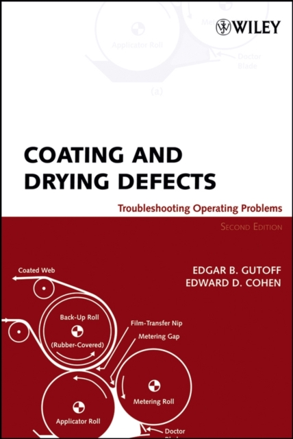 Coating and Drying Defects : Troubleshooting Operating Problems, Hardback Book