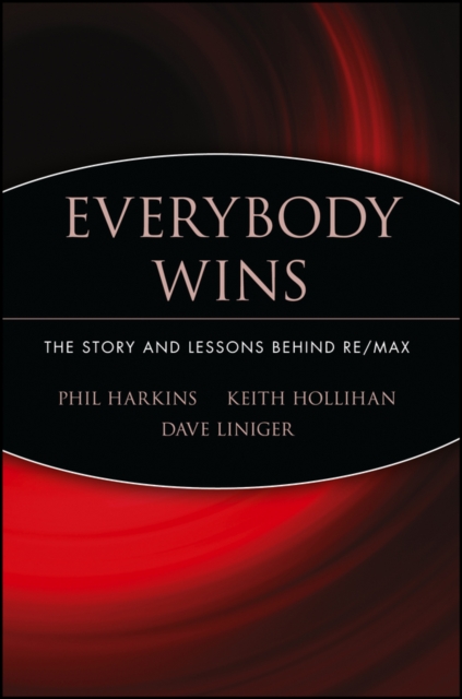 Everybody Wins : The Story and Lessons Behind RE/MAX, PDF eBook