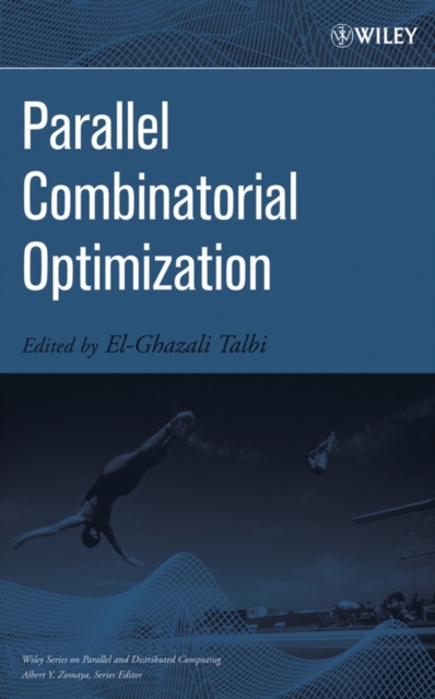 Parallel Combinatorial Optimization, Hardback Book