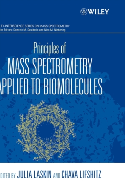 Principles of Mass Spectrometry Applied to Biomolecules, Hardback Book