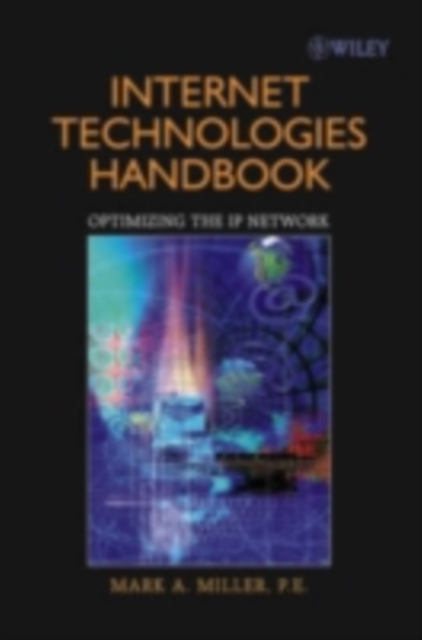 Internet Technologies Handbook : Optimizing the IP Network, PDF eBook