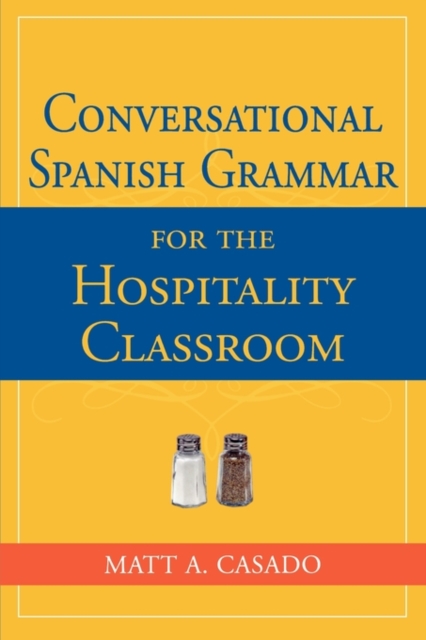 Conversational Spanish Grammar for the Hospitality Classroom, Paperback / softback Book