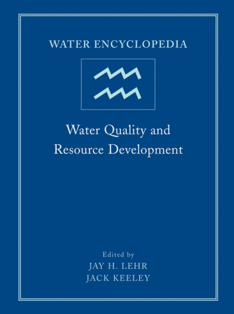 Water Encyclopedia, Water Quality and Resource Development, Hardback Book