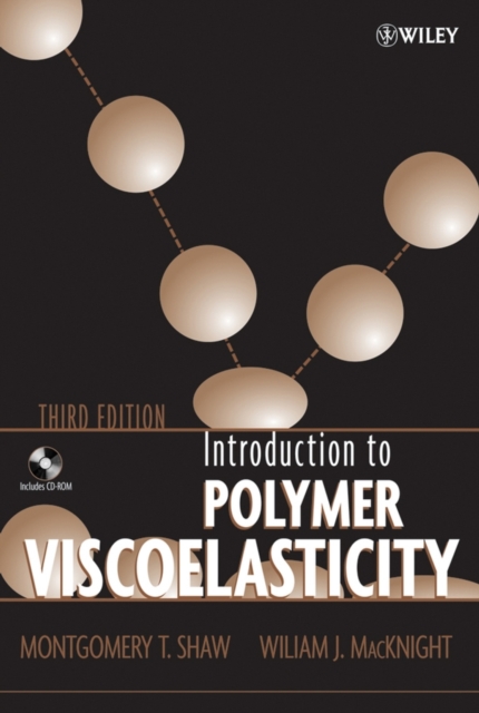Introduction to Polymer Viscoelasticity, Hardback Book