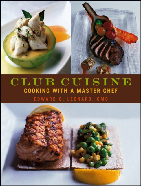 Club Cuisine : Cooking with a Master Chef, Hardback Book