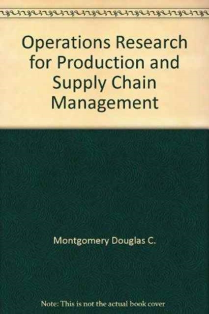 Operations Research for Production and Supply Chain Management, Paperback / softback Book