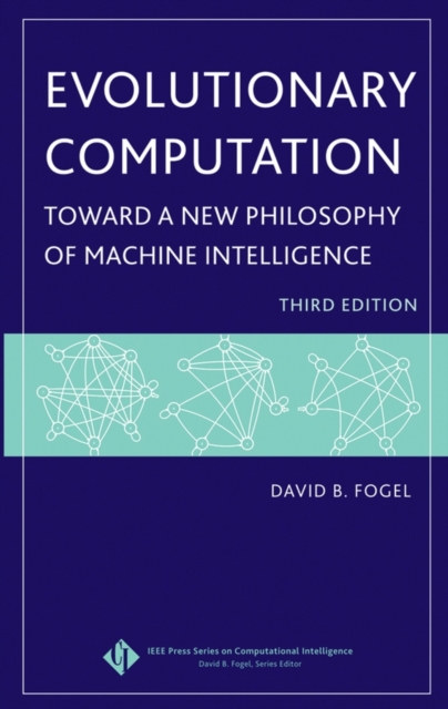 Evolutionary Computation : Toward a New Philosophy of Machine Intelligence, PDF eBook