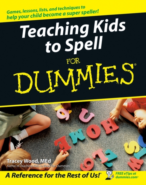 Teaching Kids to Spell For Dummies, PDF eBook