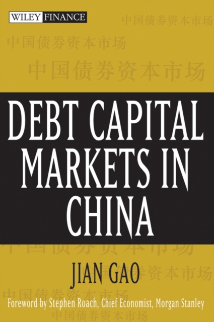 Debt Capital Markets in China, Hardback Book