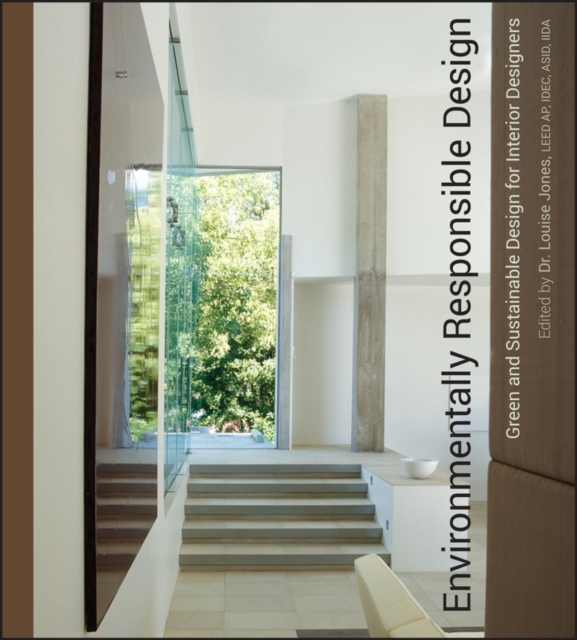 Environmentally Responsible Design : Green and Sustainable Design for Interior Designers, Hardback Book