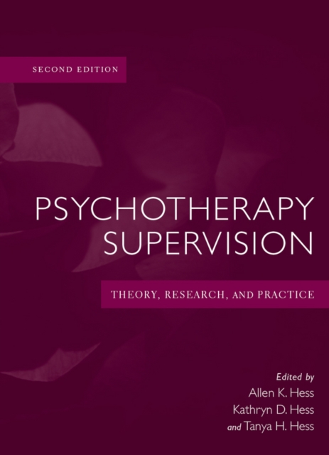 Psychotherapy Supervision : Theory, Research, and Practice, Hardback Book