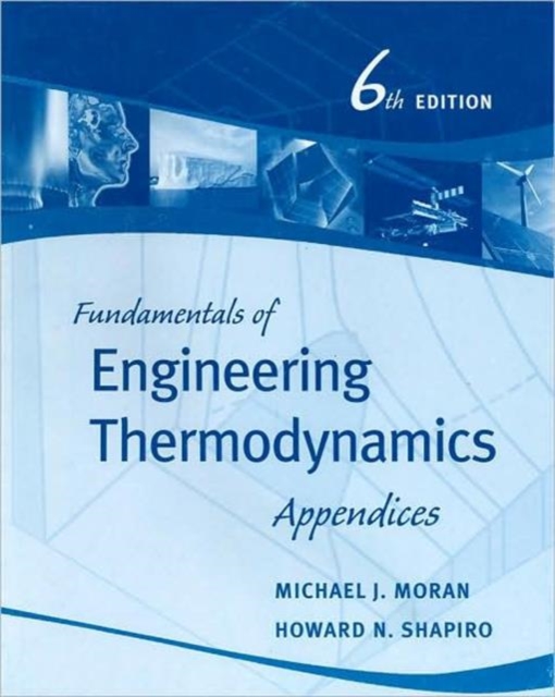 Fundamentals of Engineering Thermodynamics : Appendices, Paperback / softback Book