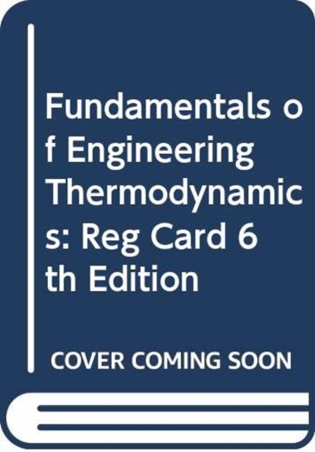 Fundamentals of Engineering Thermodynamics : Reg Card 6th Edition, Paperback / softback Book