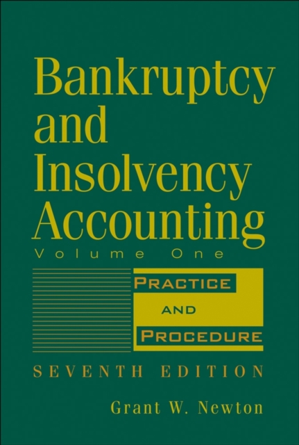 Bankruptcy and Insolvency Accounting, Volume 1 : Practice and Procedure, Hardback Book