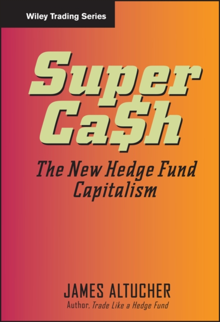 SuperCash : The New Hedge Fund Capitalism, PDF eBook