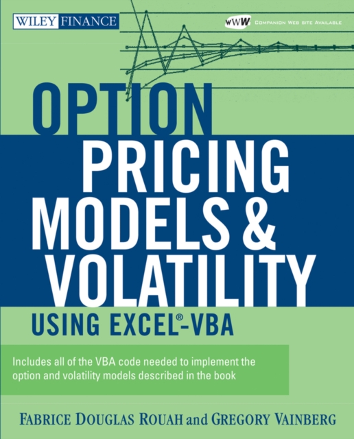 Option Pricing Models and Volatility Using Excel-VBA, Paperback / softback Book