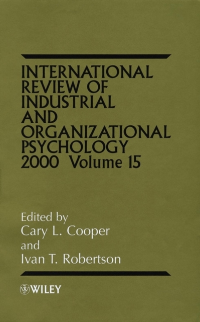 International Review of Industrial and Organizational Psychology 2000, Volume 15, Hardback Book