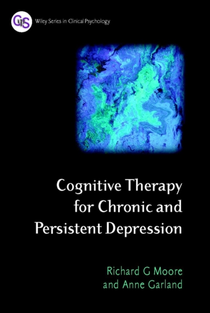 Cognitive Therapy for Chronic and Persistent Depression, Paperback / softback Book