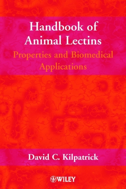 Handbook of Animal Lectins : Properties and Biomedical Applications, Hardback Book