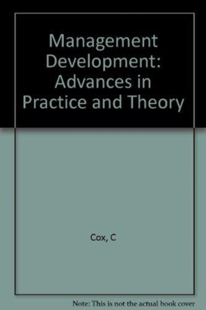 Management Development : Advances in Practice and Theory, Hardback Book