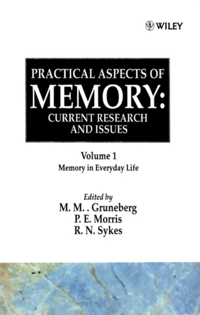 Practical Aspects of Memory: Current Research and Issues, Volume 1 : Memory of Everyday Life, Hardback Book