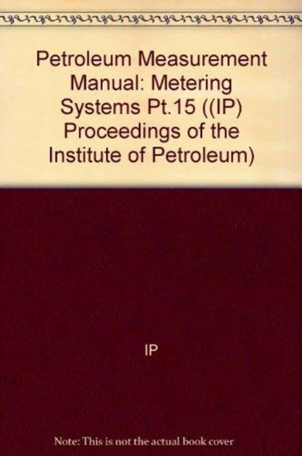 Petroleum Measurement Manual : Metering Systems Pt.15, Paperback Book