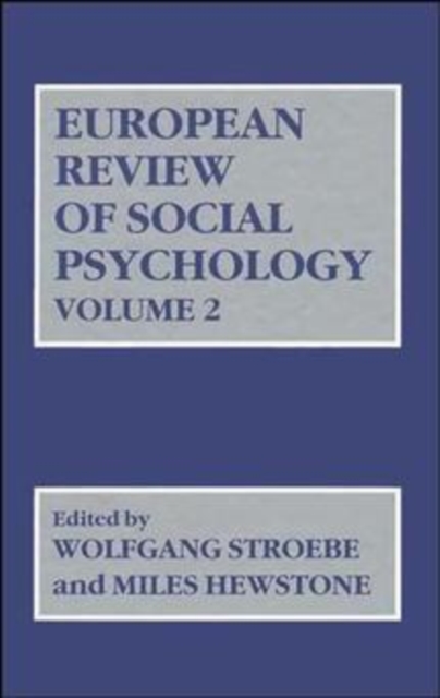 European Review of Social Psychology, Volume 2, Hardback Book