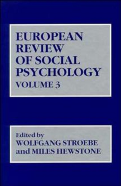 European Review of Social Psychology, Volume 3, Hardback Book